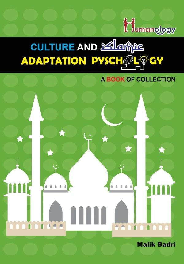 Culture and Islamic Adaptation Psychology : A Book of Collection