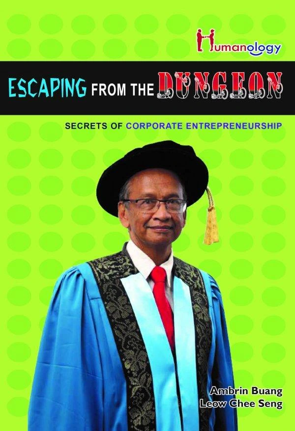 Escaping From the Dungeon: Secrets of Corporate Entrepreneurship