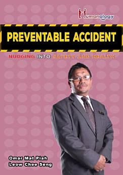 Preventable Accident: Nudging into Safety and Health